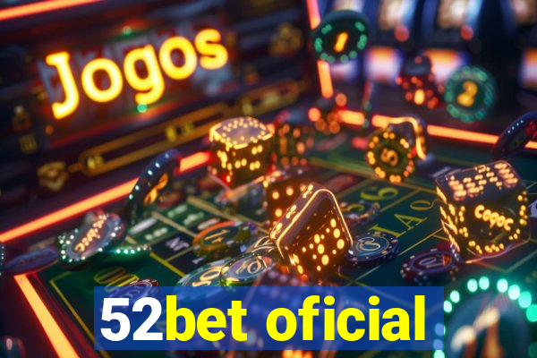 52bet oficial